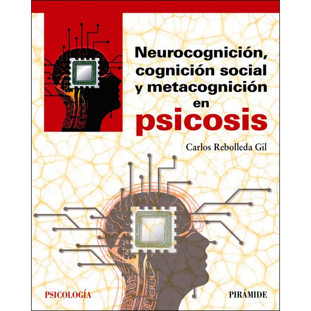 Libro de neurocognición, cognición social y metacognición en psicósis